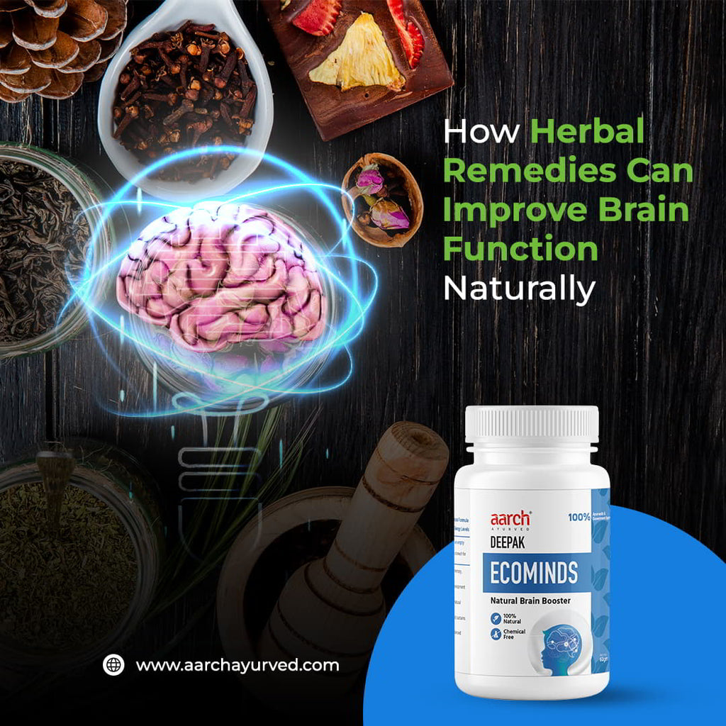 Natural Brain How Herbal Remedies Can Improve Brain Function Naturally – Aarch ...